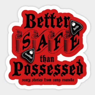 Better Safe than Possessed! Sticker